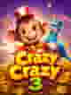 Crazy Crazy 3