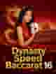 Dynasty Speed Baccarat 16