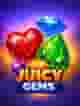 Juicy Gems