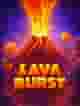 Lava Burst
