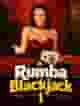 Rumba Blackjack 1