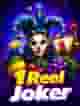 1 Reel Joker