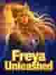 Freya Unleashed