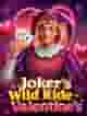 Joker's Wild Ride - Valentine's
