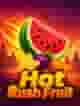 Hot Rush Fruit